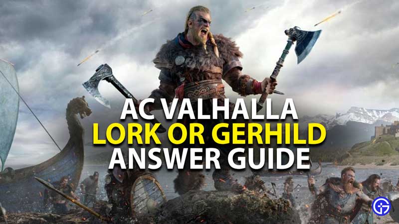 ac valhalla lork or gerhild answer guide