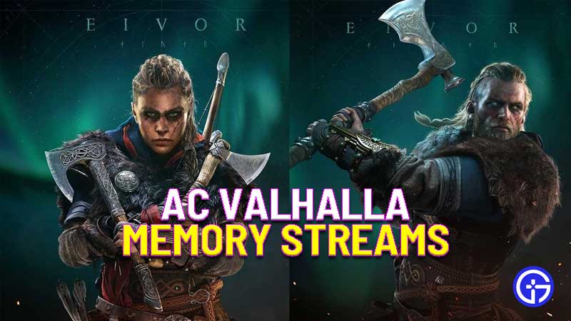 memory streams in ac valhalla