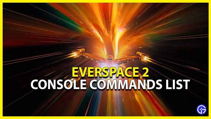 console commands everspace 2