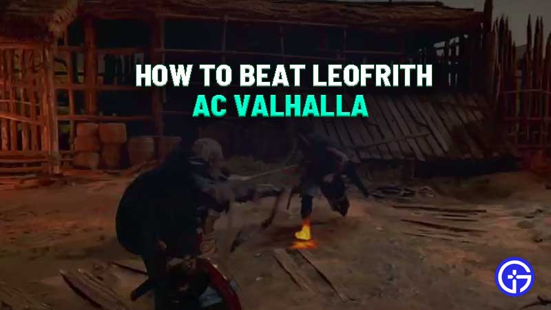 how-to-beat-leofrith-ac-valhalla