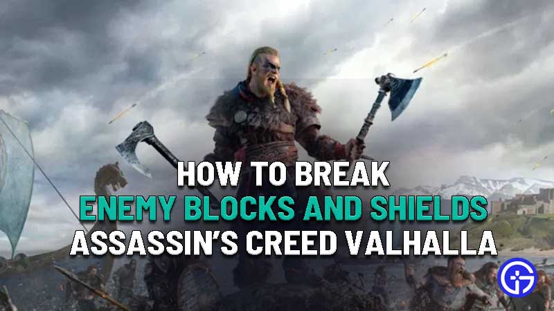how to break enemy block and shields assassins creed valhalla