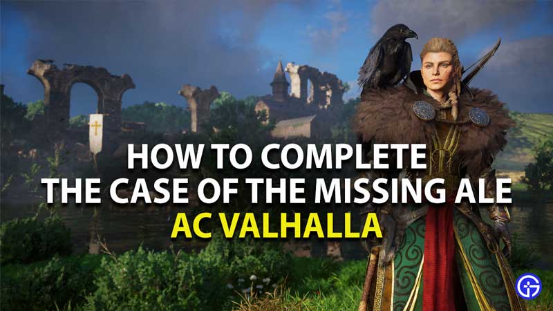 how to complete the case of the missing ale quest in assassin's creed valhalla