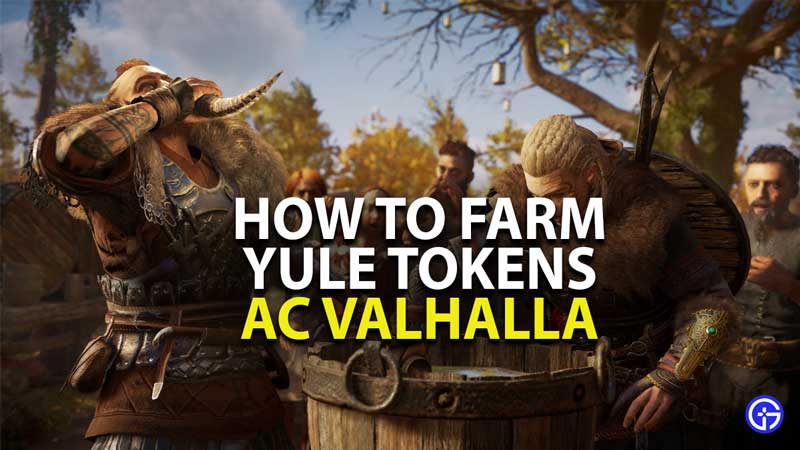 how to farm yule tokens in assassins creed valhalla
