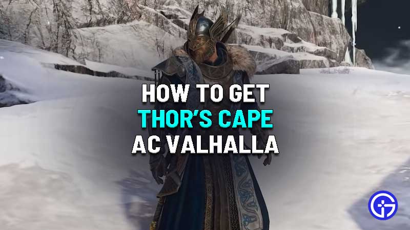 how to get thor's cape in assassin's creed valhalla