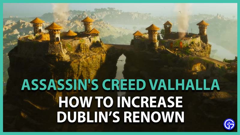 How to Increase Dublins Renown in AC Valhalla Wrath of the Druids