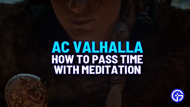 how-to-pass-time-ac-valhalla