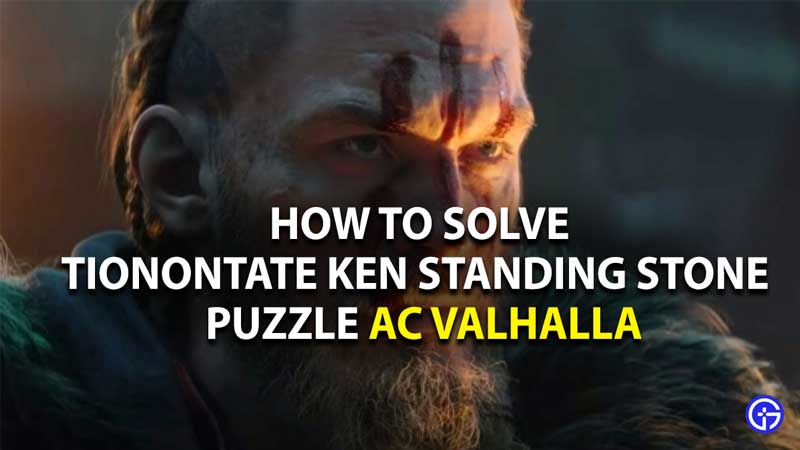 how to solve Tionontate Ken Standing Stone Puzzle In AC Valhalla