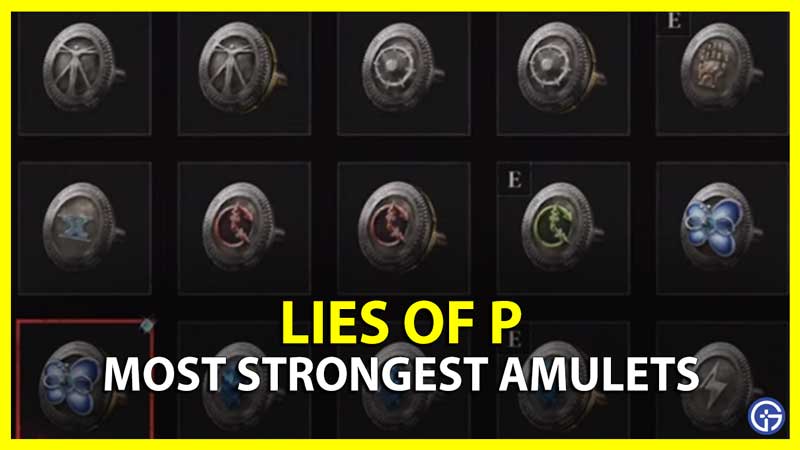 Lies of P Best Amulets Guide
