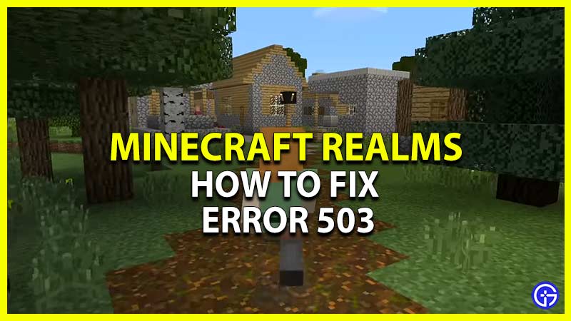 minecraft realms error 503 fix