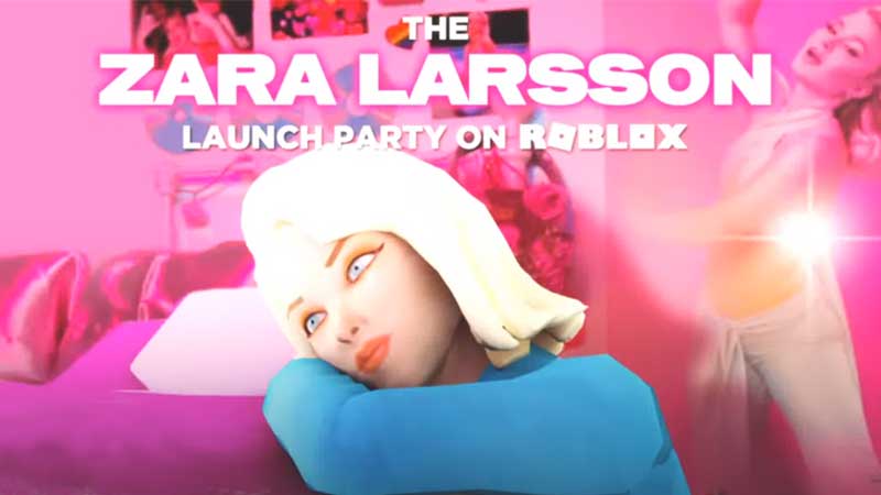 Roblox Zara Larsson Launch Party
