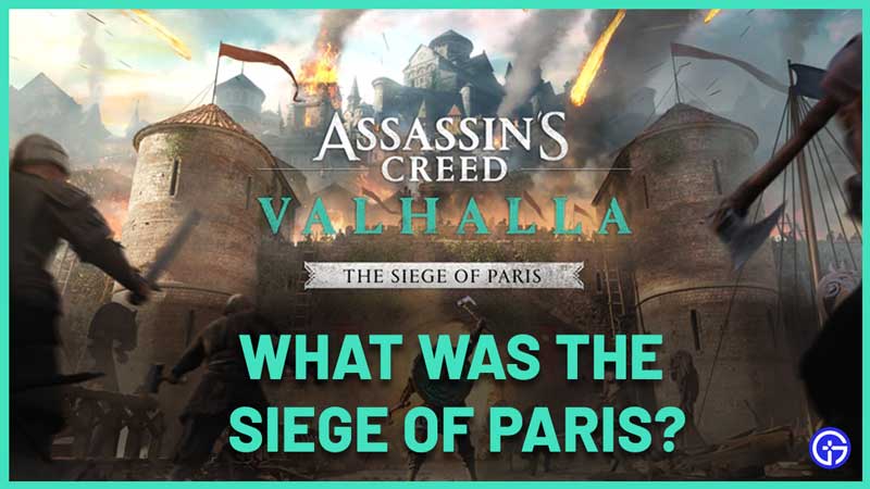what was the siege of paris ac valhalla