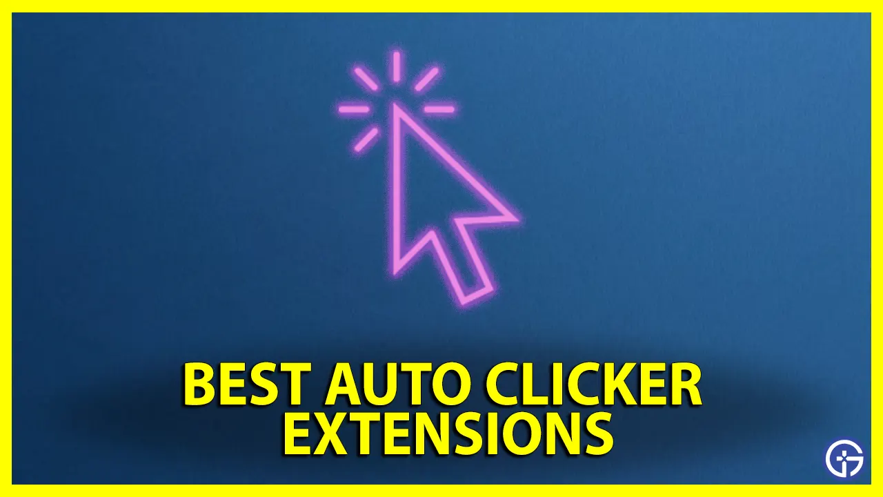 Best Auto Clicker Extensions