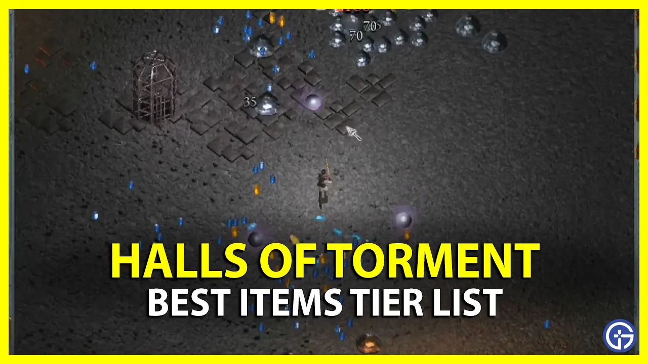 Tier List of the Best Items in Halls of Torment