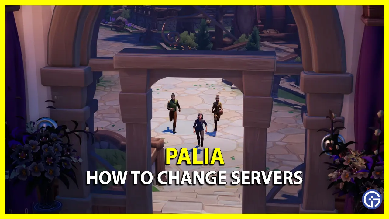 change servers palia