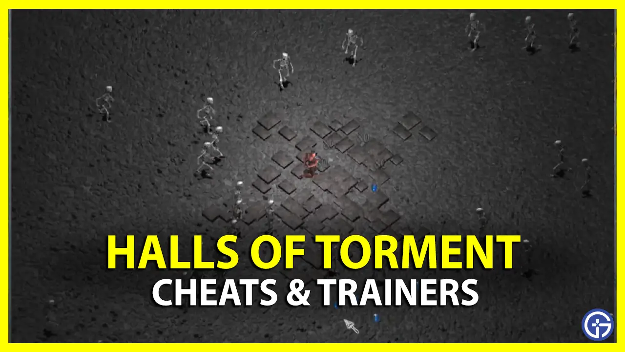 Halls of Torment Cheat Codes