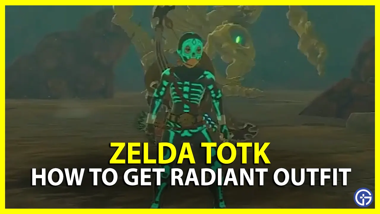 How To Get Radiant Outfit In Zelda TOTK